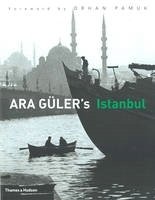 Стамбул Ары Гюлера | Ara Güler's Istanbul
