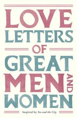 Любовные письма великих мужчин и женщин | Love Letters of Great Men and Women