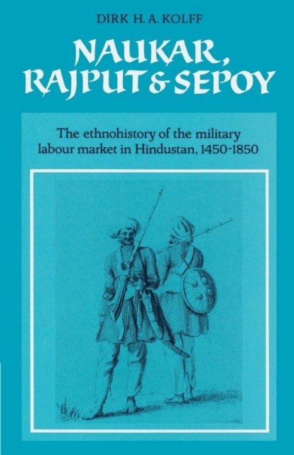 Naukar, Rajput, and Sepoy | Naukar, Rajput, and Sepoy