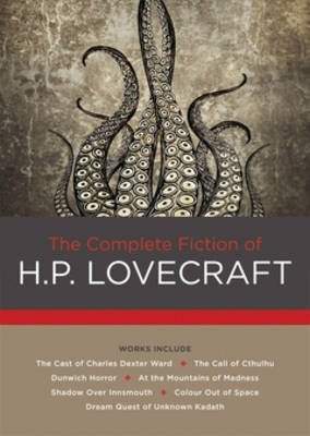 The Complete Fiction of H.P. Lovecraft | The Complete Fiction of H.P. Lovecraft