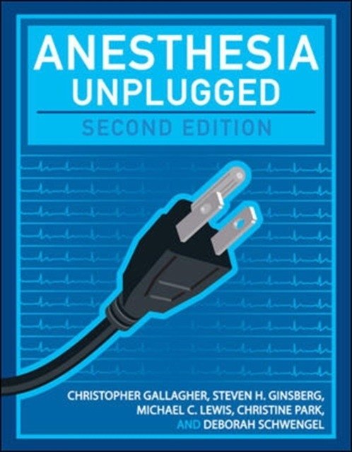Anesthesia Unplugged | Anesthesia Unplugged