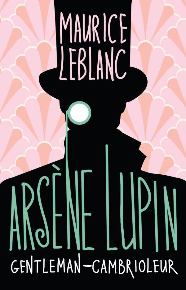 Arsène Lupin, Gentleman-cambrioleur | Arsène Lupin, Gentleman Burglar