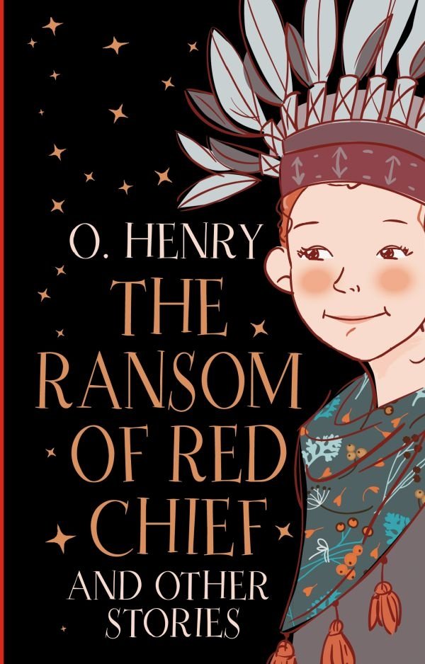 The Ransom of Red Chief and other stories | The Ransom of Red Chief and Other Stories