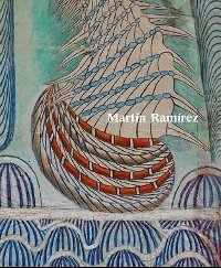 Martin Ramirez | Martin Ramirez