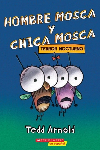 Hombre Mosca y Chica Mosca: Terror Nocturno | Fly Guy and Fly Girl: Night Fright