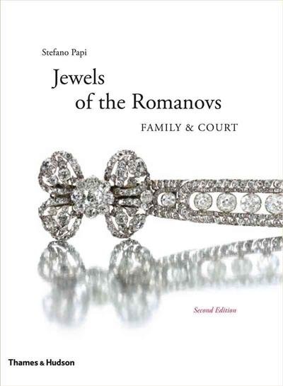 The Jewels of the Romanovs. Family & Court | The Jewels of the Romanovs: Family and Court