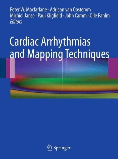 Cardiac Arrhythmias and Mapping Techniques | Cardiac Arrhythmias and Mapping Techniques