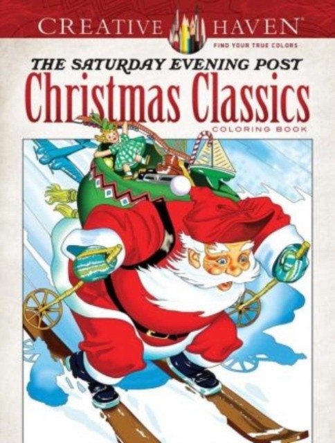 Creative Haven: The Saturday Evening Post Christmas Classics Coloring Book | Creative Haven: The Saturday Evening Post Christmas Classics Coloring Book