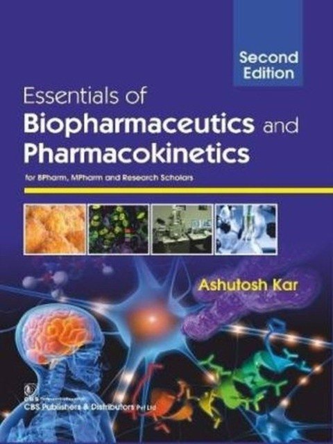 Essentials Of Biopharmaceutics And Pharmacokinetics For Bpharm Mpharm And Research Scholars 2Ed | Essentials of Biopharmaceutics and Pharmacokinetics