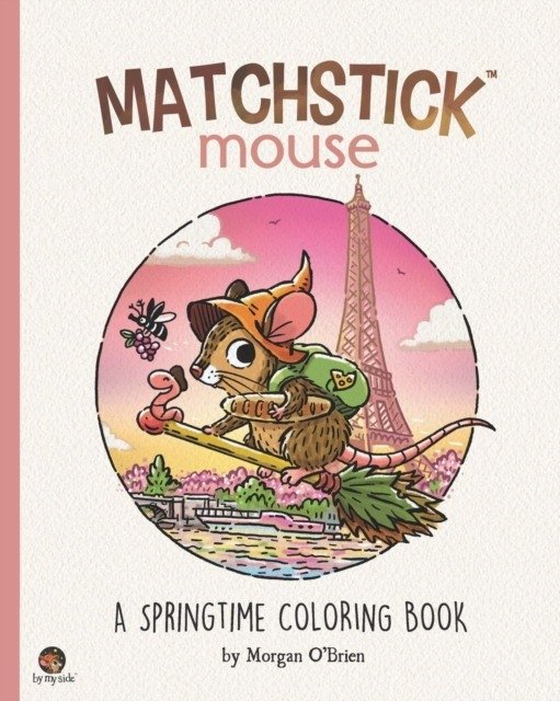 Matchstick Mouse: A Springtime Coloring Book | Matchstick Mouse: A Springtime Coloring Book