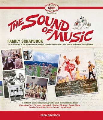 The Sound of Music. Family Scrapbook | The Sound of Music: A Family Scrapbook