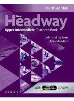 New Headway: Upper-Intermediate Fourth Edition: Teacher's Book + Teacher's Resource Disc | New Headway Upper-Intermediate Fourth Edition: Teacher's Book + Resource Disc