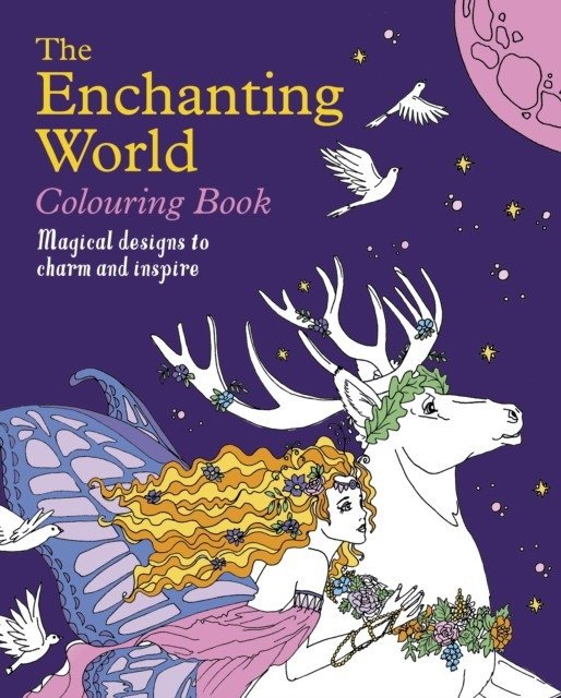 Волшебный мир: Раскраска | Enchanting World Colouring Book