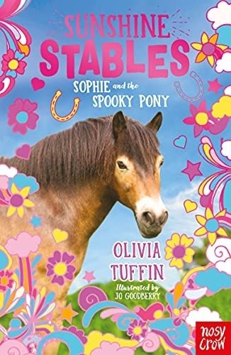 Sunshine Stables: Sophia and the Spooky Pony | Sunshine Stables: Sophia and the Spooky Pony