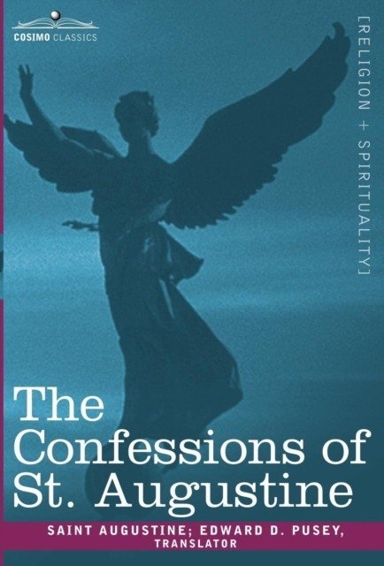 The Confessions of St. Augustine | The Confessions of St. Augustine