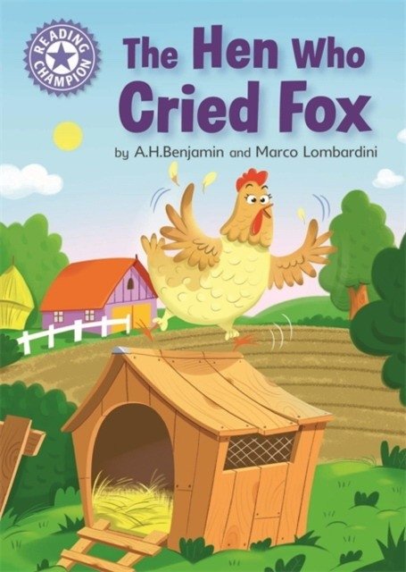 Reading Champion: The Hen Who Cried Fox | Reading Champion: The Hen Who Cried Fox
