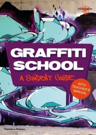 Graffiti School. A Student Guide with Teacher's Manual