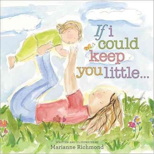 If I Could Keep You Little | If I Could Keep You Little