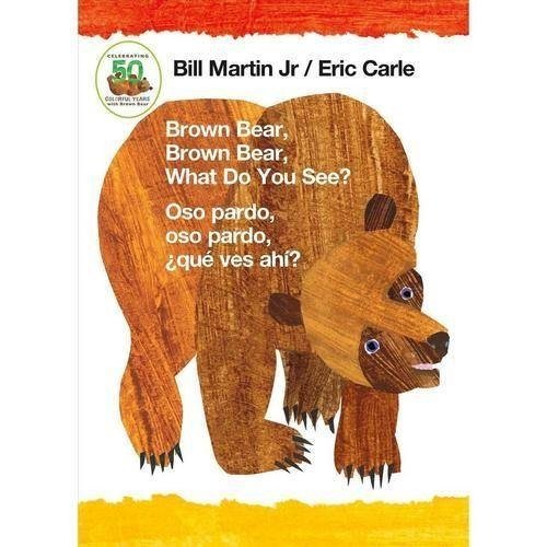 Brown Bear, Brown Bear, What Do You See? / Oso Pardo, Oso Pardo, Que Ves Ahi? (Bilingual Board Book - Spanish Edition) | Brown Bear, Brown Bear, What Do You See? / Oso Pardo, Oso Pardo, Que Ves Ahi?