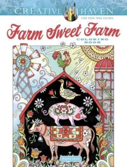 Creative Haven Farm Sweet Farm Coloring Book | Creative Haven Farm Sweet Farm Coloring Book