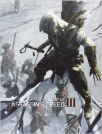 The Art of Assassin's Creed III | The Art of Assassin's Creed III