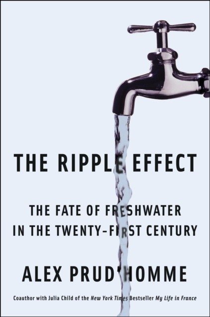 Эффект ряби: судьба пресной воды в двадцать первом веке HB | The Ripple Effect: The Fate of Fresh Water in the Twenty-First Century
