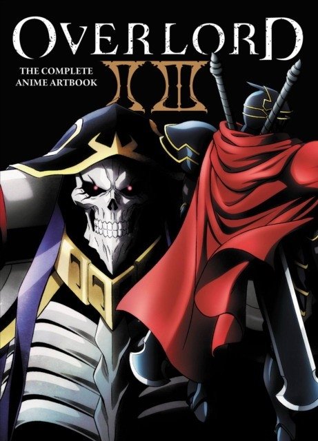 Overlord: Полный артбук аниме II | Overlord: The Complete Anime Artbook II