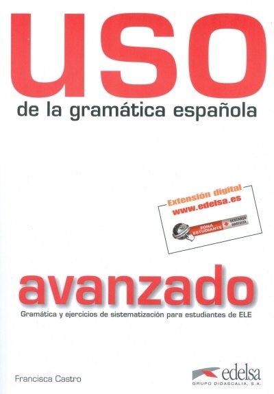 Uso de la gramatica espanola: Avanzado | Spanish Grammar Usage: Advanced