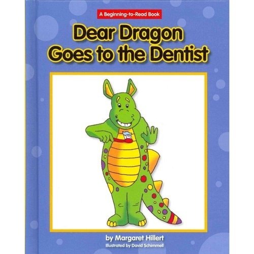 Dear Dragon Goes to the Dentist | Dear Dragon Goes to the Dentist