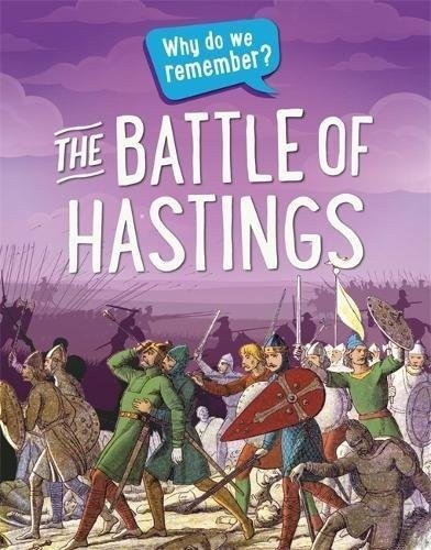 Почему мы помним? Битва при Гастингсе | Why Do We Remember? The Battle of Hastings