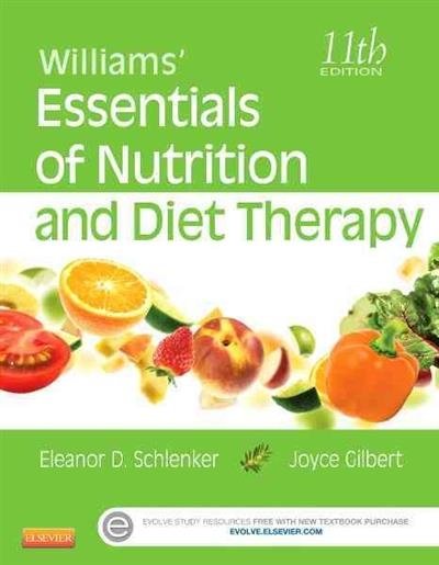Williams' Essentials of Nutrition and Diet Therapy | Williams' Essentials of Nutrition and Diet Therapy