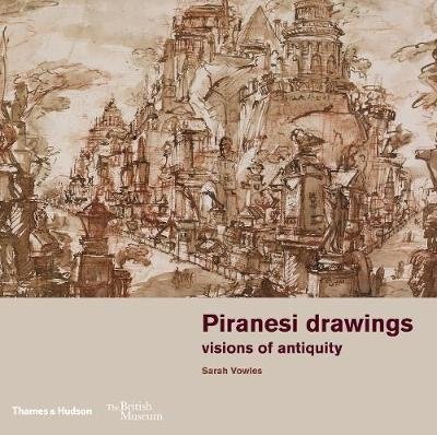 Piranesi Drawings. Visions of Antiquity | Piranesi Drawings: Visions of Antiquity