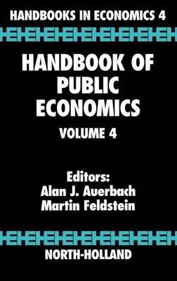 Handbook of Public Economics. Volume 4 | Handbook of Public Economics, Volume 4