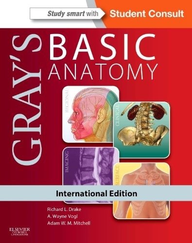 Gray's Basic Anatomy IE with STUDENT CONSULT online and print | Gray's Basic Anatomy IE with STUDENT CONSULT