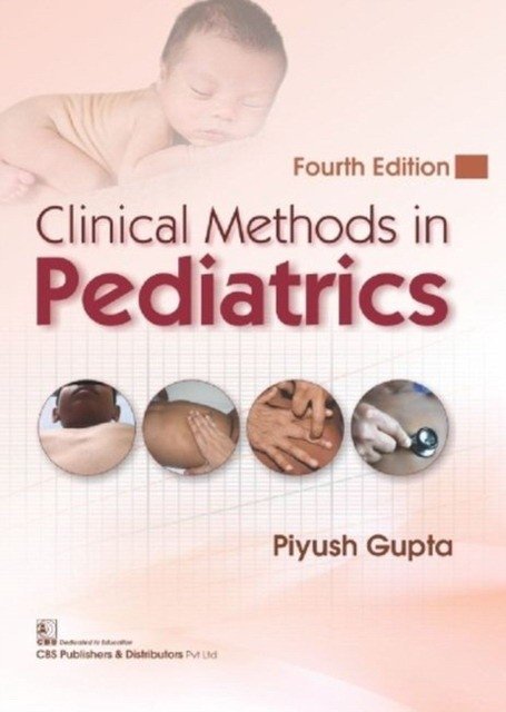 Clinical Methods In Pediatrics 4Ed (Pb 2019) | Clinical Methods in Pediatrics 4th Edition