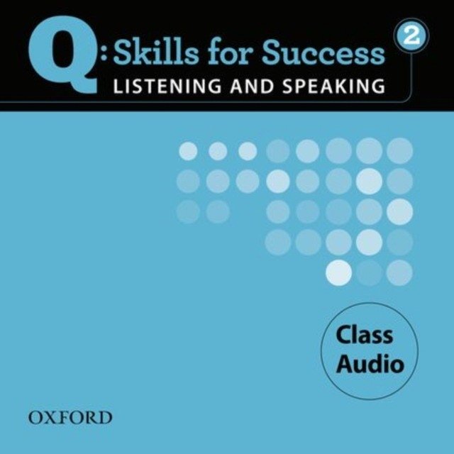 Q Skills for Success Listening and Speaking: 2: Class CD | Q Skills for Success Listening and Speaking 2: Class CD