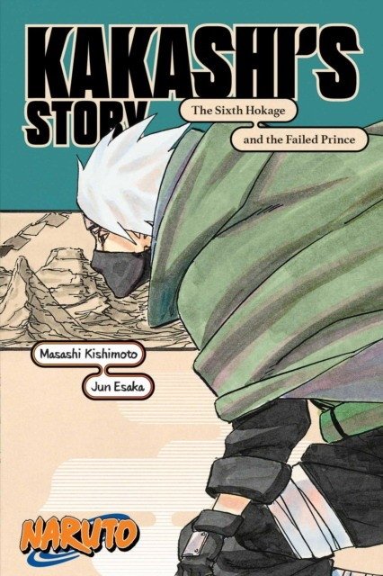 Naruto: История Какаши — Шестой Хокаге и принц-неудачник | Naruto: Kakashi's Story—The Sixth Hokage and the Failed Prince