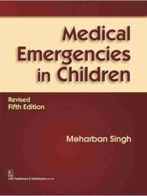 Medical Emergencies in Children, Revised 5e (HB) | Medical Emergencies in Children, Revised 5e (Hardback)