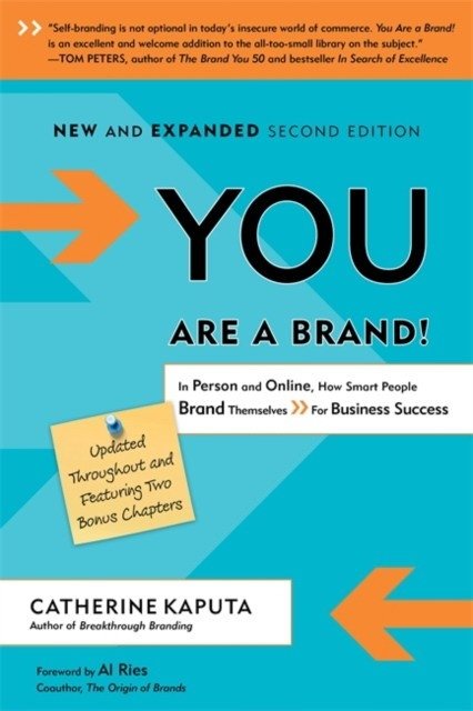 You Are a Brand!: How Smart People Brand Themselves for Business Success | You Are a Brand!: How Smart People Brand Themselves for Business Success
