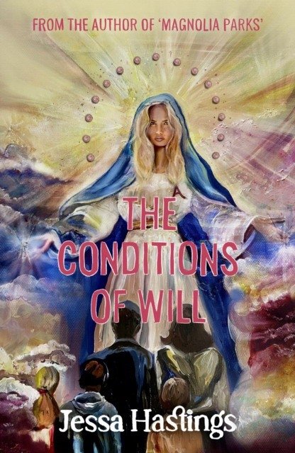 The Conditions of Will | The Conditions of Will