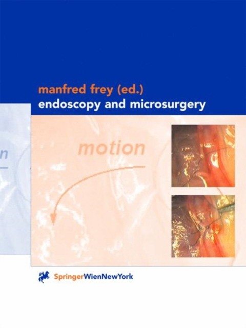 Эндоскопия и микрохирургия | Endoscopy and Microsurgery
