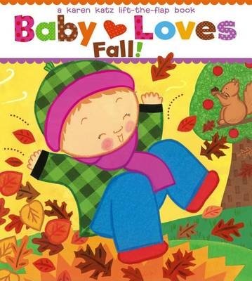 Baby Loves Fall! | Baby Loves Fall!
