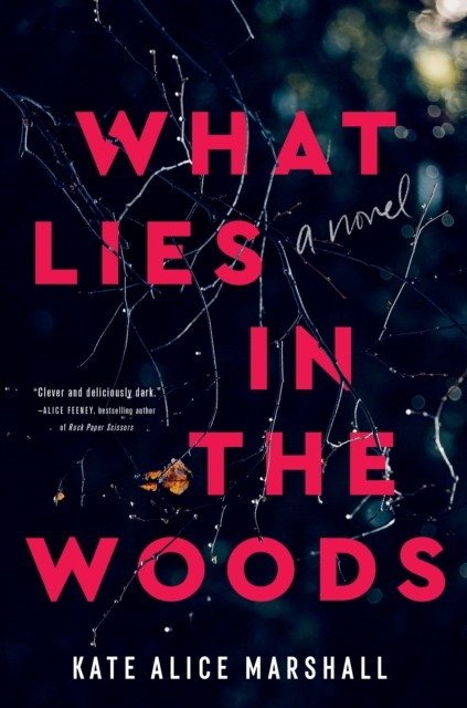 What Lies in the Woods | What Lies in the Woods