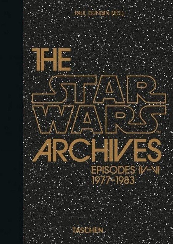 The Star Wars Archives. Episodes IV-VI 1977-1983 | The Star Wars Archives: Episodes IV-VI (1977-1983)
