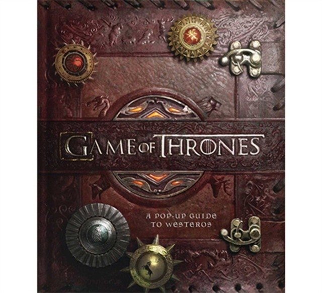 Game of Thrones: A Pop-Up Guide to Westeros | Game of Thrones: A Pop-Up Guide to Westeros