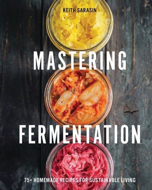 Mastering fermentation | Mastering Fermentation