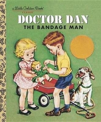 Doctor Dan the Bandage Man | Doctor Dan the Bandage Man