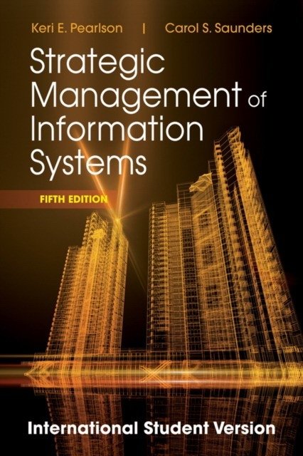 Strategic Management of Information Systems | Strategic Management of Information Systems