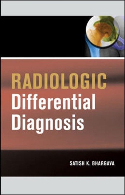 Radiological Differential Diagnosis 2007 | Radiological Differential Diagnosis 2007