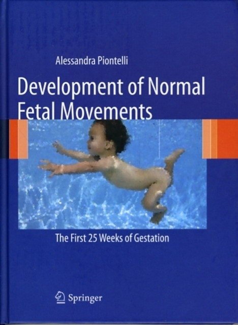 Развитие нормальных движений плода | Development of Normal Fetal Movements